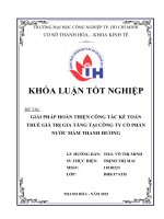 KHÓA LUẬN TỐT NGHIỆP GIẢI PHÁP HOÀN THIỆN CÔNG TÁC KẾ TOÁN THUẾ GIÁ TRỊ GIA TĂNG TẠI CÔNG TY CỔ PHẦN NƯỚC MẮM THANH HƯƠNG