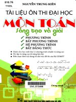 Tài liệu ôn thi đại học môn toán sáng tạo và giải phương trình, bất phương trình, hệ phương trình, bất đẳng thức