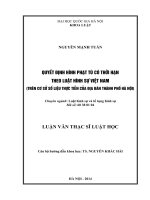 [ Bản Full ] Quyết định hình phạt tù có thời hạn theo Luật Hình sự Việt Nam (Trên cơ sở số liệu thực tiễn của địa bàn thành phố Hà Nội)  Luận văn ThS. Luật