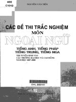 Các đề thi trắc nghiệm môn ngoại ngữ Tiếng Anh - Tiếng Pháp - Tiếng Trung - Tiếng Nga thi tuyển sinh vào các trường đại học và cao đẳng năm học 2007 - 2008