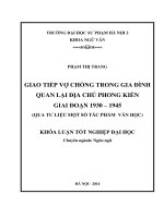 Giao tiếp vợ chồng trong gia đình quan lại địa chủ phong kiến giai đoạn 1930 - 1945 ( qua tư liệu một số tác phẩm văn học) (KL06303)