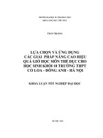 Lựa chọn và ứng dụng các giải pháp nâng cao hiệu qủa giờ học môn thể dục cho học sinh khối 10 trường THPT Cổ Loa - Đông Anh - Hà Nội