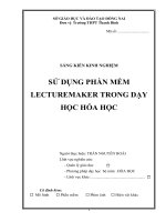SÁNG KIẾN KINH NGHIỆM  SỬ DỤNG PHẦN MỀM LECTUREMAKER TRONG DẠY HỌC HÓA HỌC