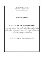 Luyện tập cho học sinh một số dạng hoạt động học tập ngoài giờ chính khóa nhằm khắc sâu, phát triển kiến thức sách giáo khoa toán trung học phổ thông