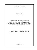 Một số giải pháp nâng cao chất lượng đội ngũ giáo viên các trường trung học phổ thông huyện cái bè, tỉnh tiền giang