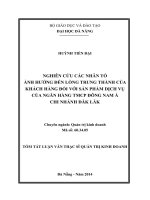 Nghiên cứu các nhân tố ảnh hưởng đến lòng trung thành của khách hàng đối với sản phẩm dịch vụ của ngân hàng TMCP Đông Nam Á, chi nhánh Đăk Lắk.