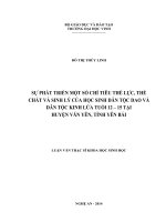 Sự phát triển một số chỉ tiêu thể lực, thể chất và sinh lý của học sinh dân tộc dao và dân tộc kinh lứa tuổi 12 và 15 tại huyện văn yên, tỉnh yên bái