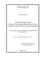 Sử dụng câu hỏi, bài tập để rèn luyện cho học sinh kỹ năng tự học chương cơ chế di truyền và biến dị, sinh học 12