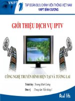 Giới thiệu dịch vụ IPTV - công nghệ truyền hình hiện tại và tương lai