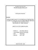 Đánh giá hiện trạng và giải pháp bảo vệ môi trường tại khu vực nhà máy sản xuất phôi thép đúc hợp kim cao trên địa bàn xã Hoàng Tung. Huyện Hòa An. Tỉnh Cao Bằng