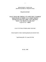 Soạn thảo hệ thống câu hỏi trắc nghiệm khách quan nhiều lựa chọn trong đánh giá kết quả học tập chương. Các dụng cụ quang vật lí 11 - THPT