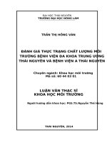 Đánh giá thực trạng chất lượng môi trường Bệnh viện Đa khoa Trung ương Thái Nguyên và Bệnh viện A Thái Nguyên