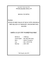 Đánh giá hiện trạng sử dụng nước sinh hoạt trên địa bàn xã Thịnh Đức - thành phố Thái Nguyên - tỉnh Thái Nguyên.
