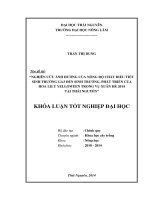 Nghiên cứu ảnh hưởng của nồng độ chất điều tiết sinh trưởng GA đến sinh trưởng, phát triển của hoa lily Yelloween trong vụ Xuân Hè 2014 tại Thái Nguyên.