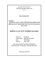 Đánh giá chất lượng môi trường không khí trên địa bàn thành phố Thái Nguyên giai đoạn 2011 - 2013.