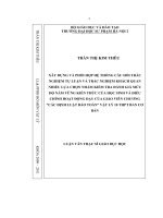 Xây dựng và phối hợp hệ thống câu hỏi trắc nghiệm tự luận và trắc nghiệm khách quan nhiều lựa chọn nhằm kiểm tra đánh giá mức độ nắm vững kiến thức của học sinh và điều chỉnh hoạt động dạy của giáo viên