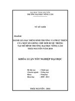 Đánh giá đặc điểm sinh trưởng và phát triển của một số giống chè mới được trồng tại mô hình trường Đại học Nông Lâm Thái Nguyên năm 2014.