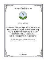 Khảo sát một số đặc điểm dịch tễ và phân tích sử dụng thuốc điều trị tăng huyết áp trên bệnh nhân nhiễm độc thai nghén tại bệnh viện phụ sản hải phòng