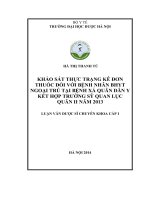 Khảo sát thực trạng và kê đơn thuốc đối với bệnh nhân BHYT ngoại trú tại bệnh xá quân dân y kết hợp