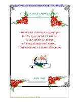 CHUYÊN ĐỀ GIÁO DỤC  ĐÀO TẠO  TUYỂN TẬP CÁC ĐỀ VÀ ĐÁP ÁN  TUYỂN SINH VÀO LỚP 10 CẤP TRUNG HỌC PHỔ THÔNG TỈNH AN GIANG VÀ TỈNH TIỀN GIANG