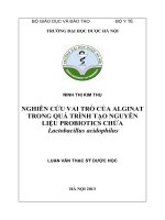 Nghiên cứu vai trò của alginat trong quá trình tạo nguyên liệu probiotics chứa lactobacillus acidophilus