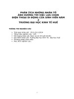 PHÂN TÍCH NHỮNG NHÂN TỐ ẢNH HƯỞNG TỚI VIỆC LỰA CHỌN ĐIỆN THOẠI DI ĐỘNG CỦA SINH VIÊN NĂM 2 TRƯỜNG ĐẠI HỌC KINH TẾ HUẾ