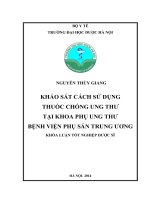 Khảo sát cách sử dụng thuốc chống ung thư tại khoa phụ   ung thư, bệnh viện phụ sản TW