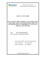 Hoàn thiện nghiệp vụ giao nhận hàng nhập khẩu bằng container đường biển tại chi nhánh công ty TNHH dịch vụ vận tải và thương mại Việt Hoa