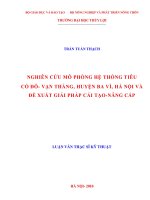 Nghiên cứu mô phỏng hệ thống tiêu Cổ Đô - Vạn Thắng, huyện Ba Vì, Hà Nội và đề xuất giải pháp cải tạo, nâng cấp