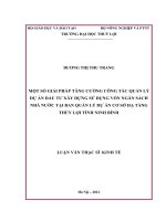Một số giải pháp tăng cường công tác quản lý dự án đầu tư xây dựng sử dụng vốn ngân sách nhà nước tại ban quản lý dự án cơ sở hạ tầng thủy lợi tỉnh Ninh Bình