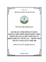 Đánh giá tình hình sử dụng kháng sinh trên bệnh nhân viêm phổi liên quan đến thở máy ở khoa hồi sức tích cực bệnh viện tưqđ 108