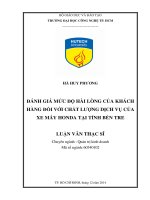 Đánh giá mức độ hài lòng của khách hàng đối với chất lượng dịch vụ của xe máy Honda tại tỉnh Bến Tre