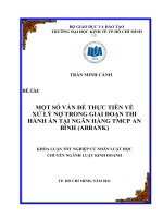 Khóa luận tốt nghiệp MỘT số vấn đề THỰC TIỄN về xử lý nợ TRONG GIAI đoạn THI HÀNH án tại NGÂN HÀNG TMCP AN BÌNH (ABBANK)