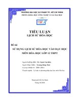 Tiểu luận lịch sử hóa học sử dụng tư liệu lịch sử hóa học vào dạy học hóa học 12 THPT