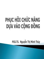 PHỤC HỒI CHỨC NĂNG DỰA VÀO CỘNG ĐỒNG, PGS.TS. NGUYỄN THỊ MINH THỦY
