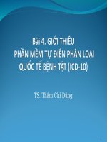 Bài 4. GIỚI THIÊU PHẦN MỀM TỰ ĐIỂN PHÂN LOẠI QUỐC TẾ BỆNH TẬT (ICD-10), TS. THẨM CHÍ DŨNG