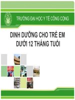 DINH DƯỠNG CHO TRẺ EM DƯỚI 12 THÁNG TUỔI, ĐẠI HỌC Y TẾ CÔNG CỘNG
