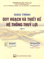 Giáo trình Quy hoạch và thiết kế hệ thống thủy lợi (Tập 2) Phần 1 – ĐH Thủy lợi