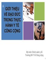 GIỚI THIỆU VỀ ĐẠO ĐỨC TRONG THỰC HÀNH Y TẾ CÔNG CỘNG