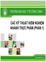 CÁC KỸ THUẬT KIỂM NGHIỆM NHANH THỰC PHẨM(PHẦN 1)-ĐẠI HỌC Y TẾ CÔNG CỘNG