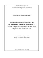 Một số giải pháp marketing cho các sản phẩm tươi sống của công ty trách nhiệm hữu hạn một thành viên việt nam kỹ nghệ súc sản