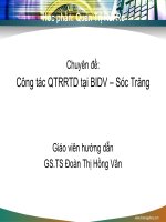 Công tác quản trị rủi ro tín dụng tại Chi nhánh Ngân hàng TMCP Đầu tư và Phát triển Sóc Trăng để làm chuyên đề nghiên cứu