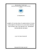 Nghiên cứu sự hài lòng của khách hàng về chất lượng dịch vụ tín dụng của ngân hàng TMCP việt nam thương tín, chi nhánh TPHCM