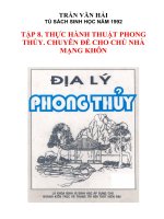 Địa lý phong thủy. Tập 8  Thực hành thuật phong thủy. Chuyên đề cho chủ nhà mạng Khôn