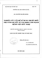 Nghiên cứu vấn đề sử dụng thuốc điều trị tăng huyết áp tại khoa tim mạch bệnh viện hữu nghị