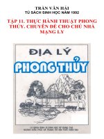 Địa lý phong thủy. Tập 11  Thực hành thuật phong thủy. Chuyên đề cho chủ nhà mạng Ly