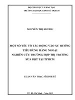 Một số yếu tố tác động vào xu hướng tiêu dùng hàng ngoại nghiên cứu trường hợp thị trường sữa bột tại thành phố hồ chí minh