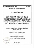 Góp phần tìm hiểu tác dụng chống viêm của hoa cây kim ngân (lonicera japonica thump caprioliaceae) kết hợp với anpha chymotrysin