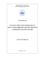Xây dựng chiến lược kinh doanh của công ty trách nhiệm hữu hạn một thành viên cơ khí kiên giang đến năm 2020