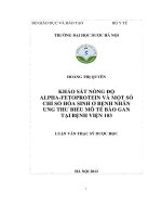 Khảo sát nồng độ alpha   protein và một số chỉ số hóa sinh ở bệnh nhân ung thư biểu mô tế bào gan tại bệnh viện 103